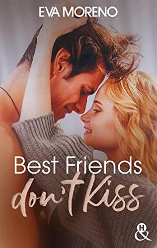 A vos agendas: Découvrez Best friends don't kiss d'Eva Moreno