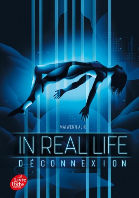 In Real Life, Tome 1: Déconnexion de Maïwenn Alix