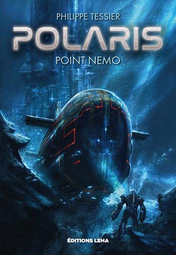 Polaris: Point Nemo de Philippe Tessier