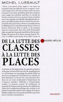 Remarques à propos de De la lutte des classes à la lutte des places de Michel Lussault.