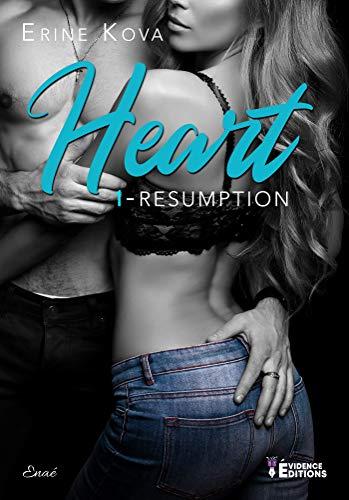 Heart – Resumption (tome 1)