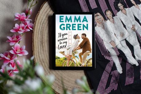 If you wanna be my lover – Emma Green