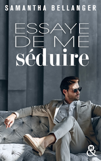 Essaye de me séduire de Samantha Bellanger Essaye de me séduire de Samantha Bellanger