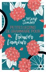 petites leçons de grammaire pour trouver l'amour, Mary sises, nil éditions, Nil, feelgood book, lecture légère