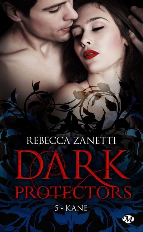 Dark Protectors T5 : Kane de Rebecca Zanetti