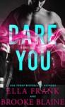 Dare You (Dare to Try) d’Ella Frank & Brooke Blaine [Lecture en VO]