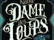 Notre Dame Loups d'Adrien Tomas