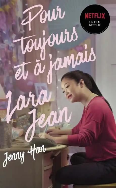 {Découverte} Les amours de Lara-Jean, Tome 3 : Pour toujours et à jamais Lara-Jean, Jenny Han – @Bookscritics