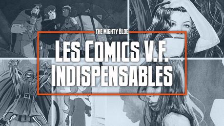Les comics V.F. indispensables d'août 2021