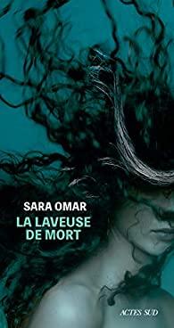 Sara Omar – La Laveuse de mort