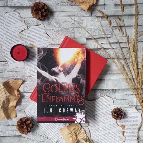 Affaire de cœur, tome 2 : Cœurs enflammés - L.H. Cosway Affaire de cœur, tome 2 : Cœurs enflammés - L.H. Cosway