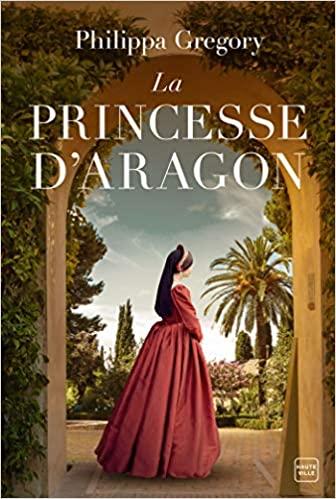 Mon avis sur La princesse d'Aragon de Philippa Gregory