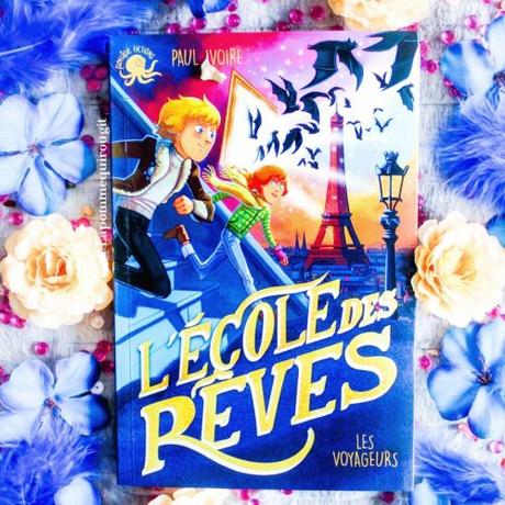 L’école des rêves, tome 2 : Les voyageurs • Paul Ivoire et Antoine Brivet