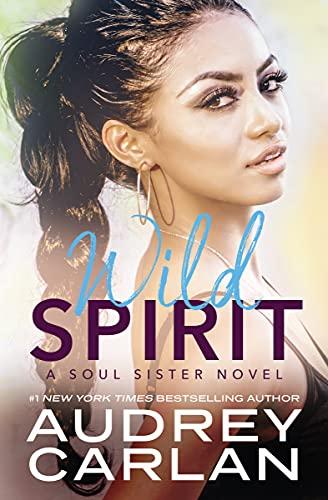 Mon avis sur Wild Spirit , le 3ème tome de la saga Soul Sisters d'Audrey Carlan