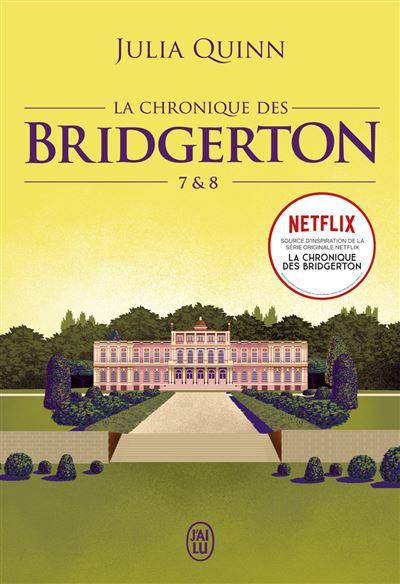 'La Chronique des Bridgerton, tomes 7 et 8'de Julia Quinn 'La Chronique des Bridgerton, tomes 7 et 8'de Julia Quinn