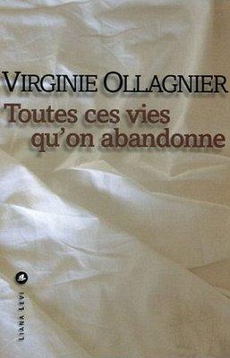 Toutes ces vies qu'on abandonne; Virginie Ollagnier