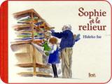 Album jeunesse : Sophie et le relieur - par Hideko Ise (texte et illustrations)