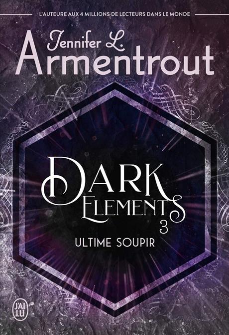 'Dark Elements, tome 3 : Ultime Soupir'de Jennifer L. Armentrout