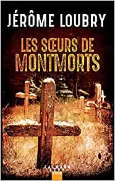 Les sœurs de Montmort, de Jérôme Loubry