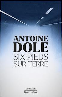 Six pieds sur terre d'Antoine Dole