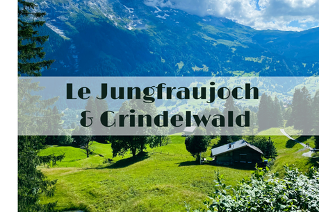 3 jours dans la région du Jungfraujoch