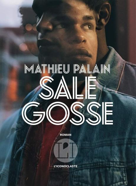 Sale Gosse de Mathieu Palain