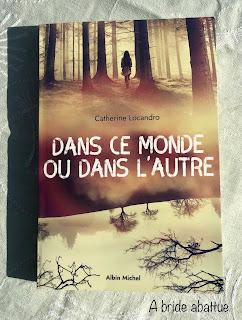Dans ce monde ou dans l'Autre de Catherine Locandro
