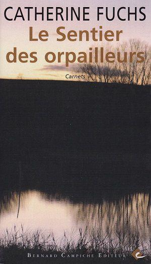 Le Sentier des orpailleurs, de Catherine Fuchs