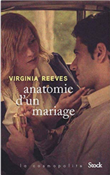 Anatomie d’un mariage de Virginia Reeves Couverture d'Anatomie d'un mariage de Virginia Reeves