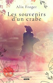 Les souvenirs d'un crabe de Alix Froger.