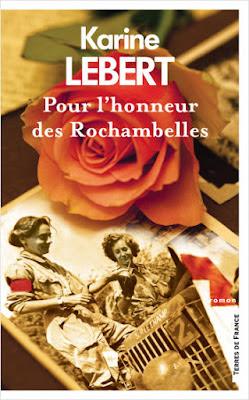 Pour l'honneur des Rochambelles -  Karine Lebert   ♥♥♥♥♥