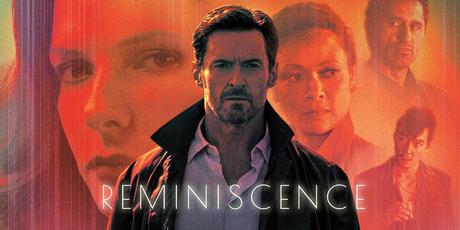 [Cinéma] Reminiscence : Excellent !
