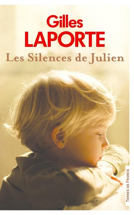 Les silences de Julien, par Gilles Laporte