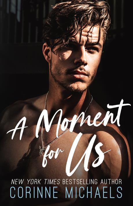 Cover Reveal : Découvrez la couverture et le résumé de A moment for us de Corinne Michaels