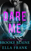 Dare Me (Dare to Try #2) d’Ella Frank & Brooke Blaine [Lecture en VO]
