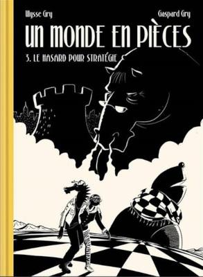 Echecs & BD : un monde en pièces par Gaspard & Ulysse Gry