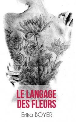 'Le langage des fleurs' d'Erika Boyer