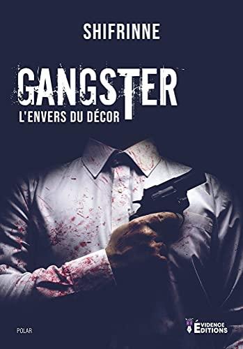 Gangster – l’envers du décor