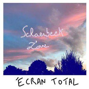 Ecran Total – Schaerbeek Love EP