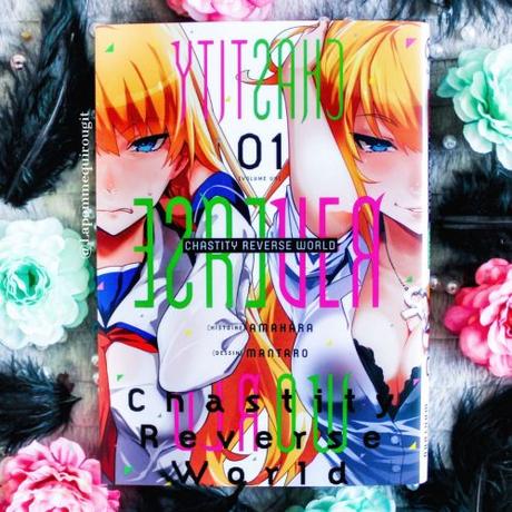 Chastity reverse world, tome 1 • Amahara et Mantaro