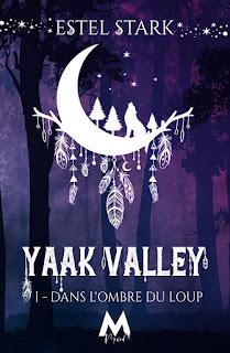 Yaak Valley #1. Dans l’ombre du loup par Estel Stark