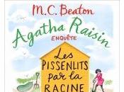 Agatha Raisin Enquête Pissenlits Racine M.C. Beaton