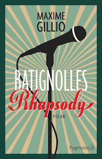 Batignolles Rhapsody de Maxime Gillio
