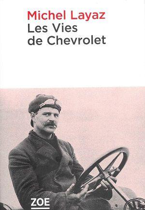 Les Vies de Chevrolet, de Michel Layaz