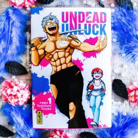 Undead unluck, tome 1 • Yoshifumi Totsuka