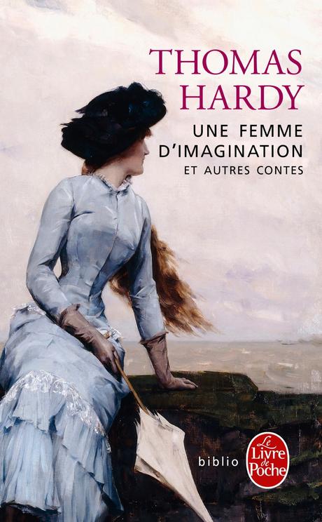 Une femme d’imagination et autres contes de Thomas Hardy