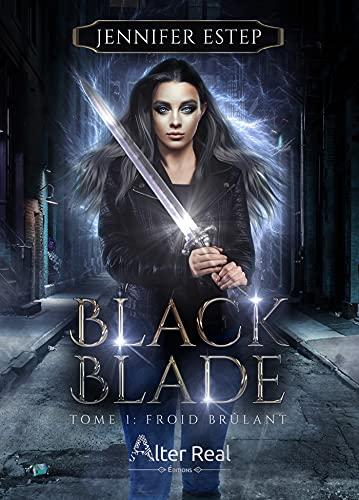 • Blog Tour • Black Blade, tome 1 : Froid brûlant • Blog Tour • Black Blade, tome 1 : Froid brûlant