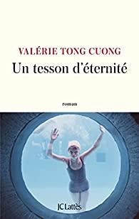 Un tesson d’éternité, Valérie Tong Cuong… rentrée littéraire 2021 Un tesson d’éternité, Valérie Tong Cuong… rentrée littéraire 2021