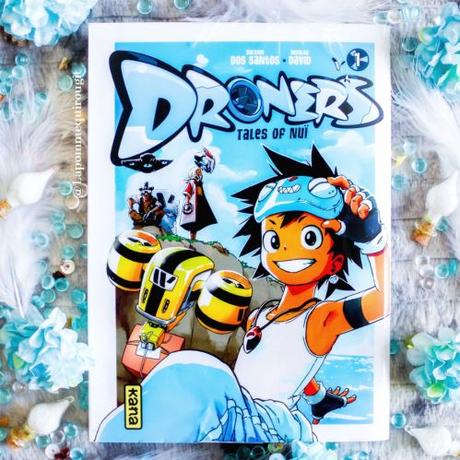 Droners : Tales of Nuï, tome 1 • Sylvain Dos Santos et Nicolas David