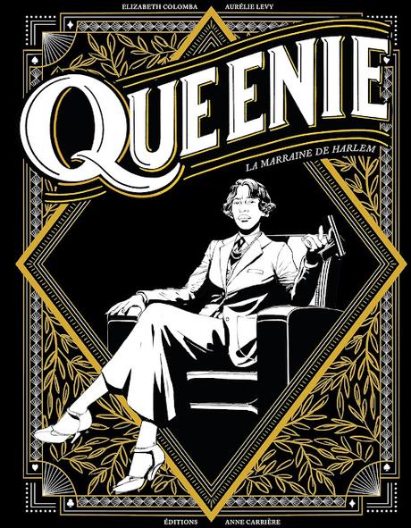 BD : Queenie, la marraine de Harlem -  Aurélie Lévy &  Elisabeth Colomba (Anne Carrière)